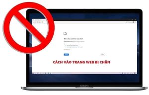 Cách vào QH88 khi bị chặn?
