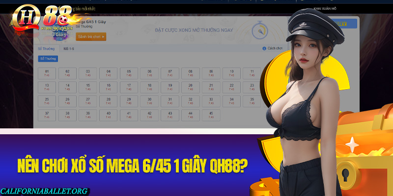 Tại sao đề thủ nên lựa chọn chơi xổ số Mega 6/45 1 giây Qh88?