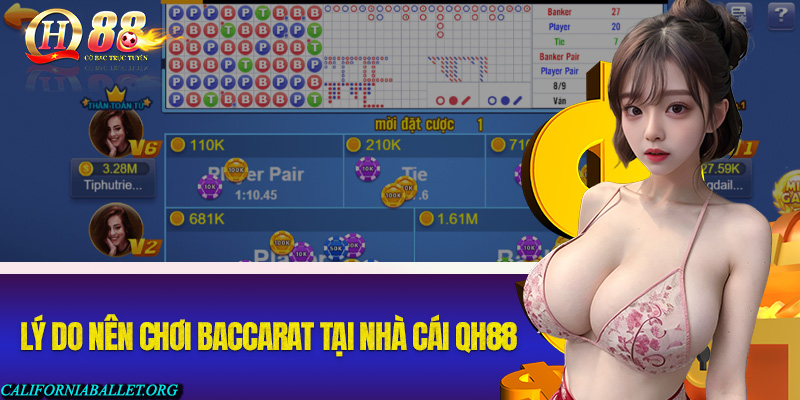 Những lý do anh em nên chơi Baccarat tại nhà cái QH88