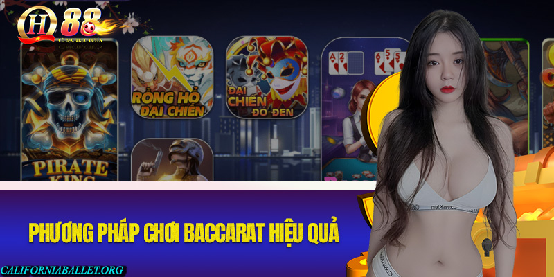 Gợi ý một số phương pháp chơi Baccarat hiệu quả tại QH88